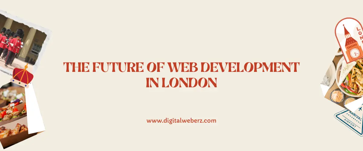 The Future of Web Development in London